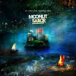 Moonlit Sailor : We Come from Exploding Stars